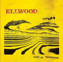 Ellwood : Lost in Transition